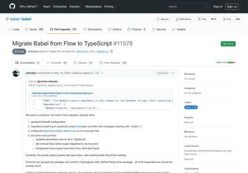 Edit by @nicolo-ribaudo When migrating @babel/core we shouldn't forget about                babel/packages/babel-helper-hoist-variables/package.json                   Lines 16 to 18       in       bfd3f80                                                     "TODO": "The @babel/traverse dependency is only needed for the NodePath TS type. After converting @babel/core to TS we can import NodePath from there.",                                           "dependencies": {                                             "@babel/traverse": "workspace:^7.12.17",                      Still work in progress, but most of the migration already done:  updated lint/build configuration migrated everything to typescript using flowts(see commits with messages starting with flowts:) configured typescript project references so it is nice and fast did some manual fixes:  updated generated code to be in TypeScript did manual fixes where types happened to be incorrect backported some types/comments from DefinitelyTyped    Currently, the whole project passes the type check, also existing tests should be working. Commits are grouped by package and sorted in topological order (before fixing some package - all of its dependencies should be already fixed) I tried to avoid unnecessary changes, and so - for example, did not use strict mode anywhere(I think it would be good to add in some places, but - later). Remaining things, I am planing before marking this as ready for review:  to merge some dependency updates and related improvements (separate PRs) to review the changes I did and to update the comments (some comments might be no longer relevant, and some fixes might be not needed anymore)   Some background: I working on a tool automating the Flow to TypeScript migration, which is already in a quite working state. It is built using Babel, and partially because of that - I want to improve TypeScript typings for Babel. I think, the best way to so is to convert the whole project to TypeScript, which I believe also has other benefits:  all the benefits of TypeScript in comparison to Flow (much bigger community, better IDE support, etc…) finding and fixing bugs… improving type coverage - currently, it is very sparsely typed, and I believe a bit more types would be helpful  Related meeting notes: https://github.com/babel/notes/blob/master/2020/05-07.md#investigate-using-typescript-in-our-code  Migration summary: The most complicated/problematic was babel/parser - there are a lot of issues in flow types that were highlighted after the migration(basically, as often happens with flow… - some issues were ignored) in particular, there are a lot of issues in node type definitions:  some of the types there were impossible(types intersections that should result in empty property types, where it clearly should not be) some node types were missing also, it is out of sync with babel/types (which I think it should use instead of redeclaring all the node types)  weird changes There is a tricky problem about importing ../package.json in TypeScript. Generally TypeScript can support importing json files, but it also wants all imported files to be included as sources. So if to include only src - ../package.json would be allowed. If to include package.json into sources - when building, structure of all the sources (not only src as needed) would be replicated. To solve this, I did a bit weird trick: Where needed - I added src/package.js, with following content: import { version } from "../package.json"; export { version };                               Which is not type-checked, and can be imported instead of package.json. Suggestions for better options are welcome. common fixes:   remove unnecessary typecasts(most common as Array<any>)   add missing optional argument annotations (most often boolean arguments which are optional, are not marked as such)   add as const in some places to get more specific types (typically for "enum-like" constants)  Object.freeze({}) -> Object.freeze({} as const) {…} -> {…} as const    remove some anys(btw, in flow Function and Object - are aliases to any), in many cases typescript can infer better type   remove some typecasts to unknown (mixed in flow) or replace it with any where appropriate   where needed replace $FlowIgnore with @ts-ignore   fixing usages of not existing types (some types used in flow code not were imported, or imported from somewhere they do not exist)   replace void with undefinded in some places (in ts void mean no value and should be used only as return type)   fixing optional argument annotations (in typescript undefned type, does not mean that argument is optional, and so it would require argument which however might be undefined)   change type annotation for some functions to be type guards, for example: - function isThenable(val: unknown): boolean { + function isThenable<T extends PromiseLike<any>>(val: unknown): val is T {                                 in some cases - added type refinement, before the condition, for example: if (t.isStringLiteral(node) && node.value === "use strict") instead of just node.value === "use strict" (which technically will work, but would make TS not happy)   add missing type parameter(most common Array to Array<any>, but also the same for Set, Map and WeekMap types)   fix incorrect DOM type usages:  replace Location with t.SourceLocation replace Node with t.Node    add missing fields in some types(for example recordAndTupleSyntaxType, jsescOption and jsonCompatibleStrings in Format in babel-generator)   declared instance fields in class declarations (often they were assigned somewhere in class methods or constructor, but not declared)   replace some assertions like path.type === "JSXFragment" with appropriate utility calls path.isJSXFragment()   remove unused call arguments or properties on options object where in some places, where function does not have that argument or does not use the property   @ts-expect-error when doing something not type-safe, like assigning .type on AST node   @ts-expect-error when getting tagExpr.value from Literal (because it is not present on NullLiteral)   import and use types from babel-types and babel-travese in some plugins, helpers (not everywhere, I would suggest this can be one of the next steps)   replace template -> template.statement where appropriate to have simpler type-casts   use !!value in some places where value should be converted to boolean   additional type annotations in some places(tried to minimize this, also to consider as one of the next steps after landing this)   typecasts like path.get("tag.object") as NodePath where correct type cannot be inferred   type declaration for visitor state in some helpers/plugins (as possible next step - to do more of this)   use Visitor type from babel-traverse for visitor declaration in plugins (allows improving type coverage for individual visitors without manually typing each property in declaration)   in some places, t.Node validators were used on NodePath(which evetually worked, but is not correct in general), example fix: t.isImportDeclaration(stmt) -> stmt.isImportDeclaration()   notable changes:  updated build config to support TypeScript instead of Flow  use babel preset typescript instead of flow plugin config updates to allow using .ts files update code generating scripts to generate typescript code   babel-types  add more generated types to src (adopting existing logic from scripts/typescript) update generateBuilders to specify exact argument types improve deprecated types generation backport types from generate index.d.ts to be included in sources avoid export of builders starting with upper case in ts sources (generate separate js file for deprecated exports, to avoid exporting types for them)   babel-parser   use abstact class (instead of hack with flow type comments)   refactor parser plugins to be typed   specify exact argument list in methods overridden in parser plugins, and in calls to original implementation - to have exactly the same method signature(which is now type-checked). for example: - return super.parseMaybeAssign(...args); + return super.parseMaybeAssign( +  noIn, +  refExpressionErrors, +  afterLeftParse, +  refNeedsArrowPos, + );                                 refactoring in node type definitions  use interfaces instead of type aliases for node type definitions extend node types (instead of & in flow types, which often looked not correct)    babel-parser move included type definitions to source code   add/fix some node types    babel-generator  babel-generator type this for generators assigned to Printer.prototype   babel-traverse  this type annotation for mixins in NodePath, export types for fields added by mixins validators, asserts and virtual types code generation scripts   babel-core  remove not existing type imports, like replacing type SourceMap = typeof import("convert-source-map").SourceMap; with any in packages/babel-core/src/transformation/file/generate.ts add types for some dependencies   babel-helper-plugin-utils  generic type for declare utility     Going to periodically rebase this on current master, while finishing work on. However, there is not likely to be a big change here, so comments and suggestions are welcome.      Q                       A      Fixed Issues?    Patch: Bug Fix?    Major: Breaking Change?    Minor: New Feature?    Tests Added + Pass? Yes (almost, to be updated)   Documentation PR Link    Any Dependency Changes?    License MIT