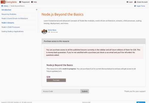 Learn fundamental and advanced concepts of Node like modules, event driven architecture, streams, child processes, scaling, testing, deployment, and more.