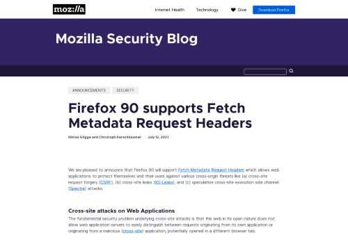 &nbsp; We are pleased to announce that Firefox 90 will support Fetch Metadata Request Headers which allows web applications to protect themselves and their users against various cross-origin threats like ...