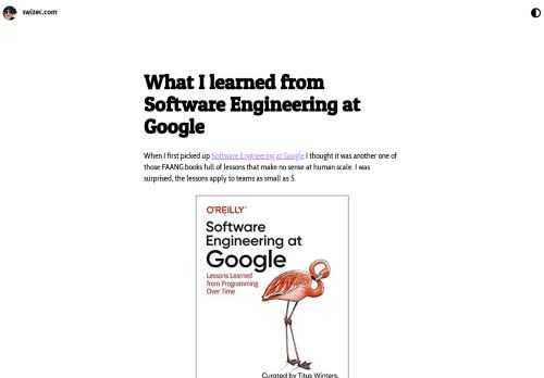When I first picked up Software Engineering at Google I thought it was another one of those FAANG books full of lessons that make no sense at human scale. I was surprised, lessons apply to teams as small as 5.