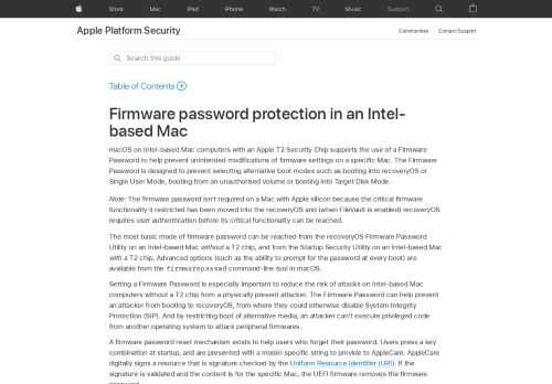 An Intel-based Mac with an Apple T2 Security Chip supports firmware password protection to help prevent unintended modifications of firmware settings on a specific Mac.