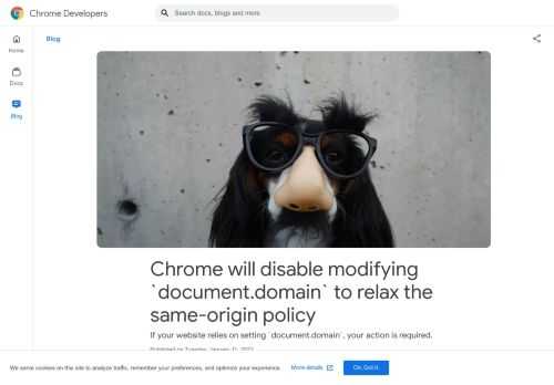 If your website relies on setting `document.domain`, your action is required. 