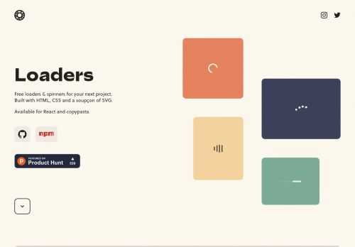 Free loaders & spinners for your next project. Built with HTML, CSS and a soupçon of SVG. Available for copypasta or as a tree-shakeable React component library.
