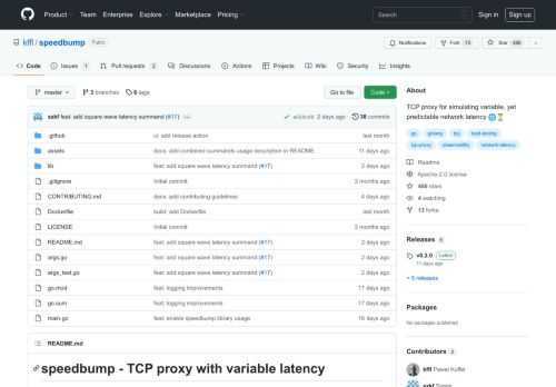 TCP proxy for simulating variable, yet predictable network latency :globe_with_meridians::hourglass_flowing_sand: - GitHub - kffl/speedbump: TCP proxy for simulating variable, yet predictable network latency