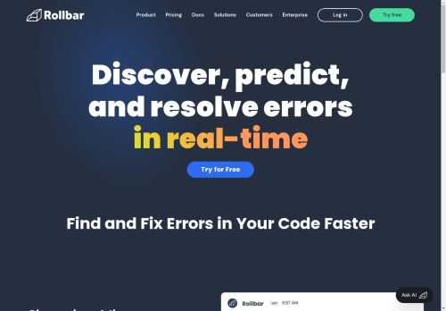 Rollbar provides real-time error tracking & debugging tools for developers. ✓ JavaScript ✓PHP ✓Ruby ✓Python ✓Java ✓Android ✓iOS ✓.NET & more.